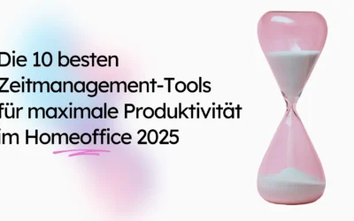 Die 10 besten Zeitmanagement-Tools für maximale Produktivität im Homeoffice 2025 werden neben einer pinken Sanduhr mit weißem Sand präsentiert, um Ihren Workflow garantiert zu optimieren.